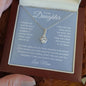 To My Daughter Alluring Beauty Necklace