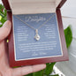 To My Daughter Alluring Beauty Necklace