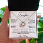 To My Beautiful Daughter Always Keep Me In Your Heart LK Necklace