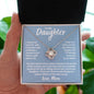 To My Daughter Given Me Many Reasons Love Knot Necklace