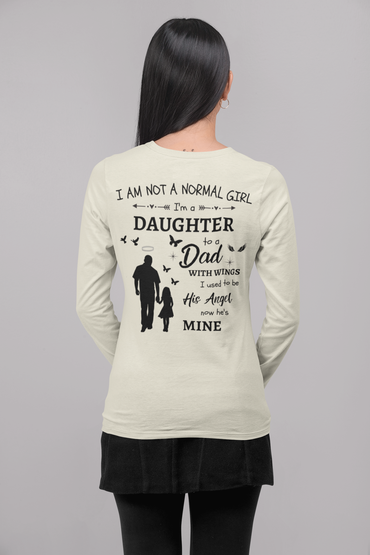 Personalized I Am Not A Normal Girl 3 Dad Angel Banner Heart Long SleeveG540 LS T-Shirt 5.3 oz.