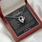 To My Amazing Mother, I Love You Forever Love Necklace