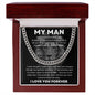 My Man My Everything Cuban Link Chain