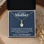 To My Amazing Mother You Are The Reason Alluring Beauty Necklace