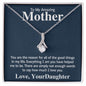 To My Amazing Mother You Are The Reason Alluring Beauty Necklace
