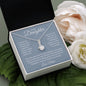 To My Daughter Alluring Beauty Necklace