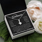 To My Soulmate Alluring Beauty Necklace