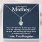 To My Amazing Mother You Are The Reason Alluring Beauty Necklace