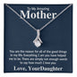 To My Amazing Mother You Are The Reason Alluring Beauty Necklace