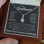 To My Soulmate Alluring Beauty Necklace