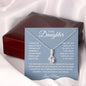 To My Daughter Alluring Beauty Necklace