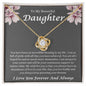 To My Beautifyl Daughter Incredible Blessing Love Knot Necklace