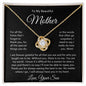 To My Beautiful Mother, You Are My World, Love Your Son Love Knot Necklace