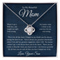 To My Beautiful Mom, Love Your Son Love Knot Necklace