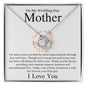 On My Wedding Day Mother I Love You Love Knot Necklace