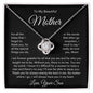 To My Beautiful Mother, You Are My World, Love Your Son Love Knot Necklace