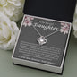 To My Beautifyl Daughter Incredible Blessing Love Knot Necklace