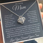 My Loving Mom, Love You Forever, Your Son Love Knot Necklace