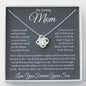 My Loving Mom, Love You Forever, Your Son Love Knot Necklace