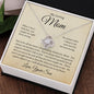 My Loving Mom, Always Keep You In My Heart, Love Your Son Love Knot Necklace