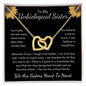 To My Unbiological Sister Interlocking Hearts Necklace