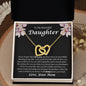 To My Beautiful Daughter Never Forget That I Love You Interlocking Hearts Necklace
