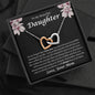 To My Beautiful Daughter Never Forget That I Love You Interlocking Hearts Necklace