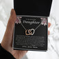 To My Beautiful Daughter Never Forget That I Love You Interlocking Hearts Necklace