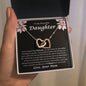 To My Beautiful Daughter Never Forget That I Love You Interlocking Hearts Necklace