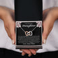 To My Beautiful Daughter Never Forget That I Love You Interlocking Hearts Necklace