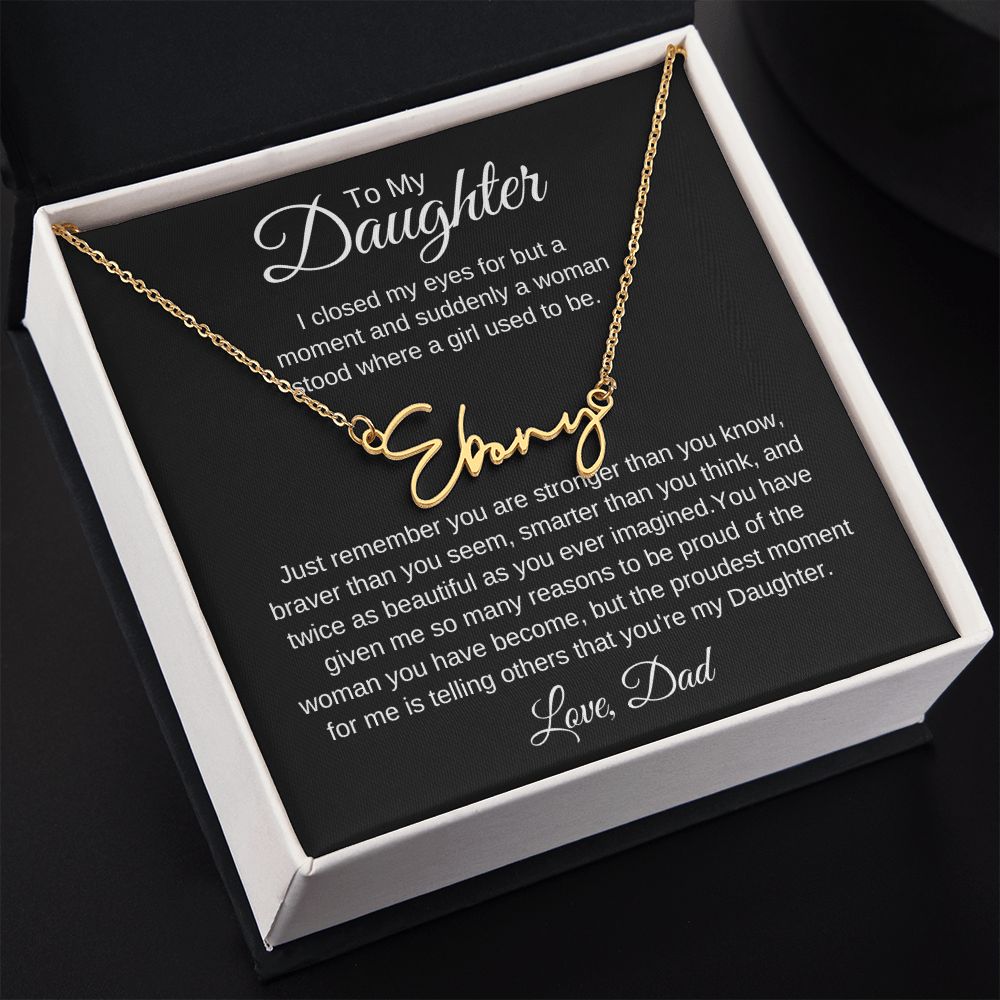 To My Daughter, Love Dad Signature Style Name Necklace