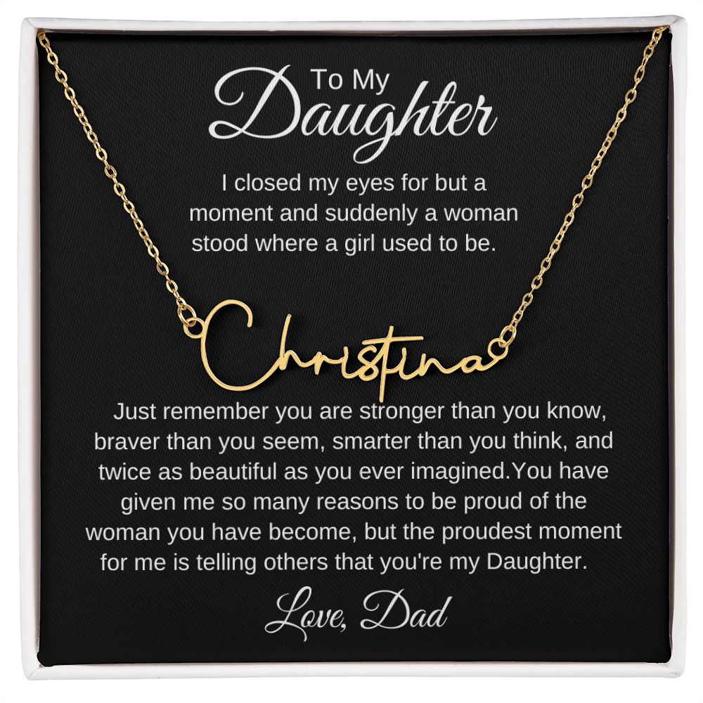 To My Daughter, Love Dad Signature Style Name Necklace