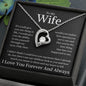 To My Wife Heart Is Full Forever Love Necklace