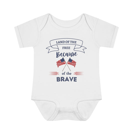 Because of the Brave July 4th Infant Baby Rib Bodysuit