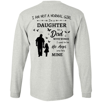 Personalized I Am Not A Normal Girl 3  Dad Angel Banner Heart Long SleeveG540 LS T-Shirt 5.3 oz.