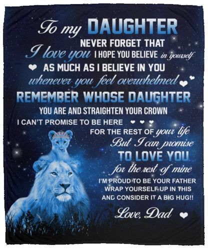 TO MY DAUGHTER STRAIGHTEN YOUR CROWN LOVE DAD LION Cozy Plush Fleece Blankets