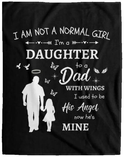 I Am Not A Normal Girl 3 Dad Angel Cozy Plush Fleece Blankets