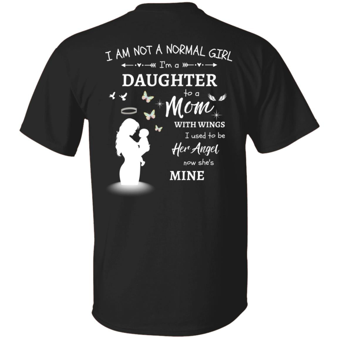 I Am Not A Normal Girl 5 Mom Angel G500 5.3 oz. T-Shirt