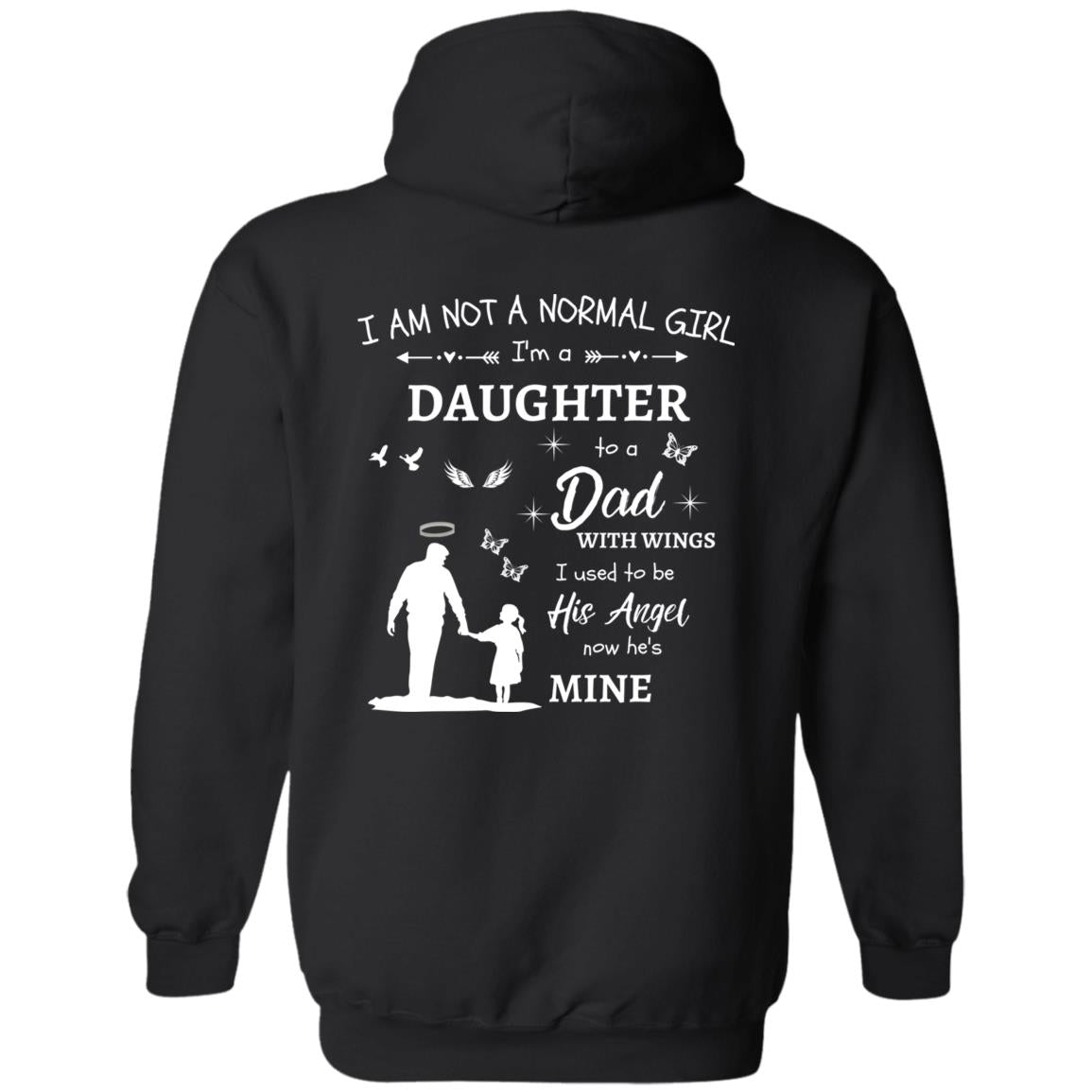 I Am Not A Normal Girl 2 Dad Angel G185 Pullover Hoodie Black