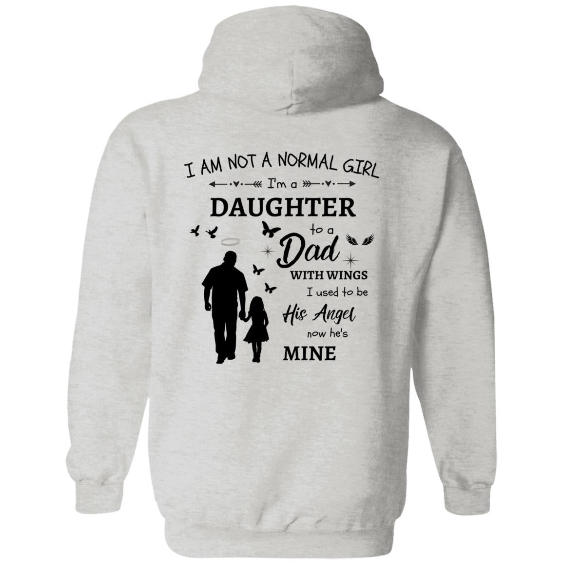 Personalized I Am Not A Normal Girl 3 Banner or Butterfly Heart Dad Angel Ash G185 Pullover Hoodie