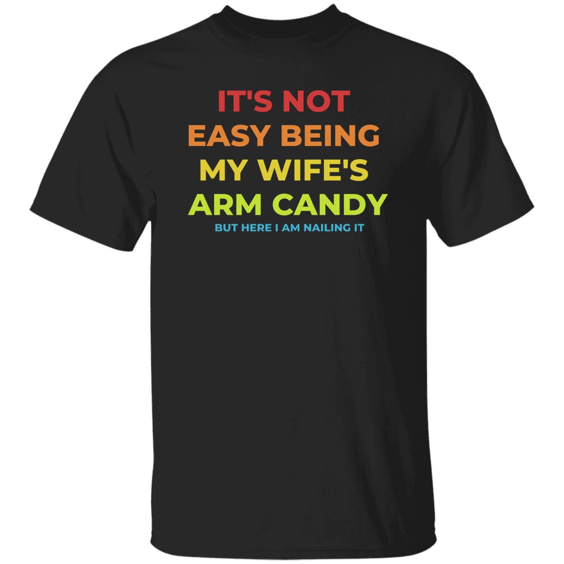 ARM CANDY FATHER'S DAY T SHIRT