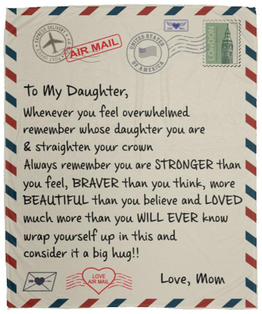 To My Daughter Love Air Mail Collection Cozy Plush Blankets