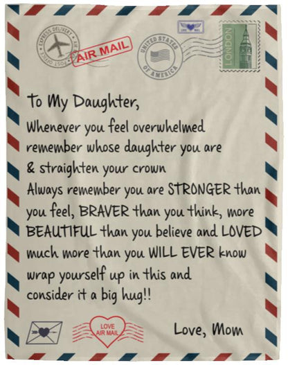 To My Daughter Love Air Mail Collection Cozy Plush Blankets