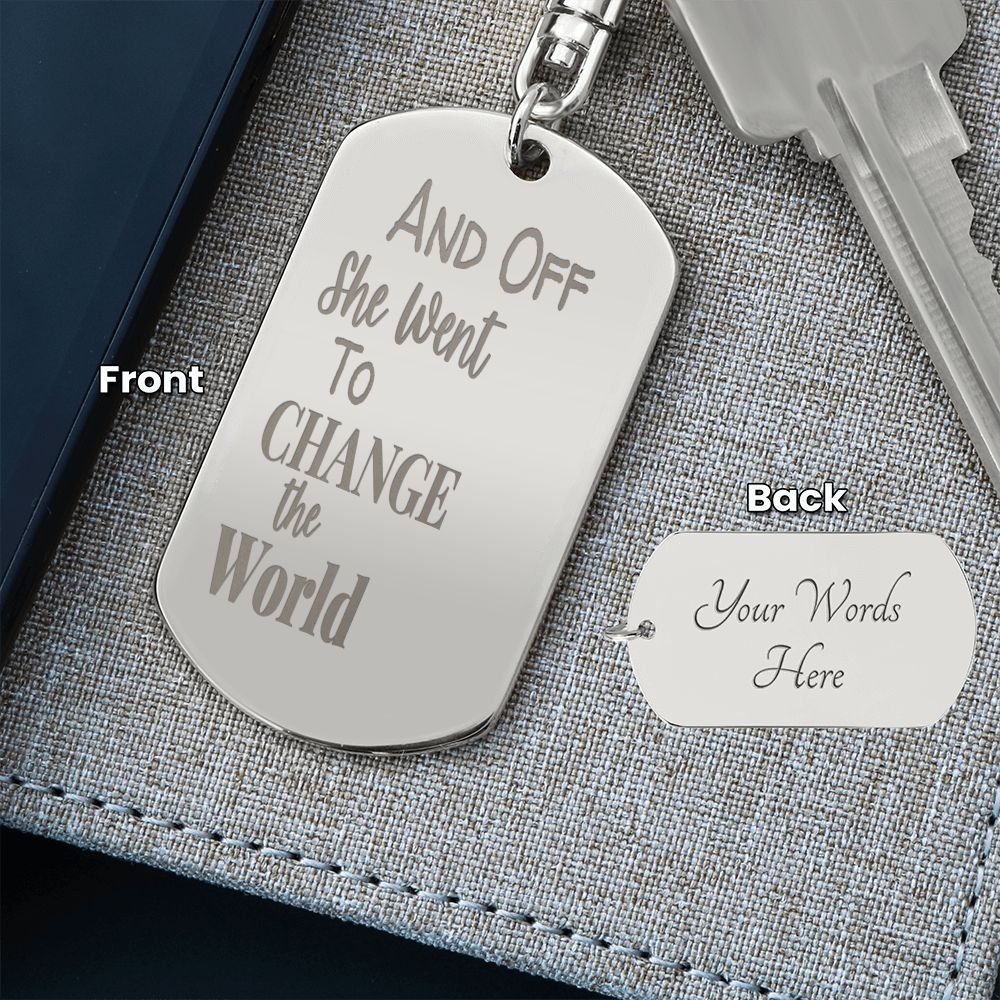 And Off She Went Engraved Dog Tag Keychain