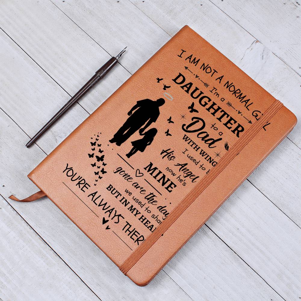 I Am Not A Normal Girl 3 Dad Angel Leather Journal