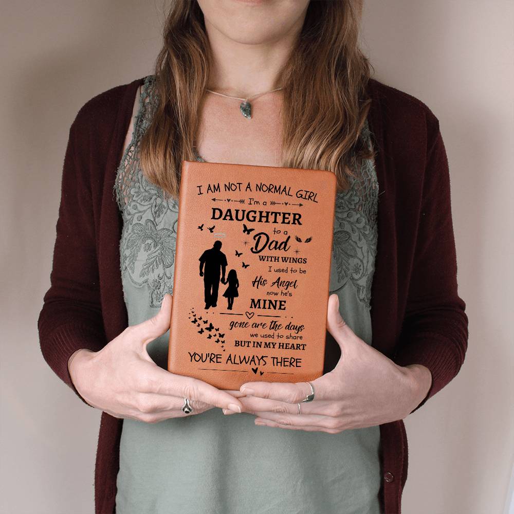 I Am Not A Normal Girl 3 Dad Angel Leather Journal