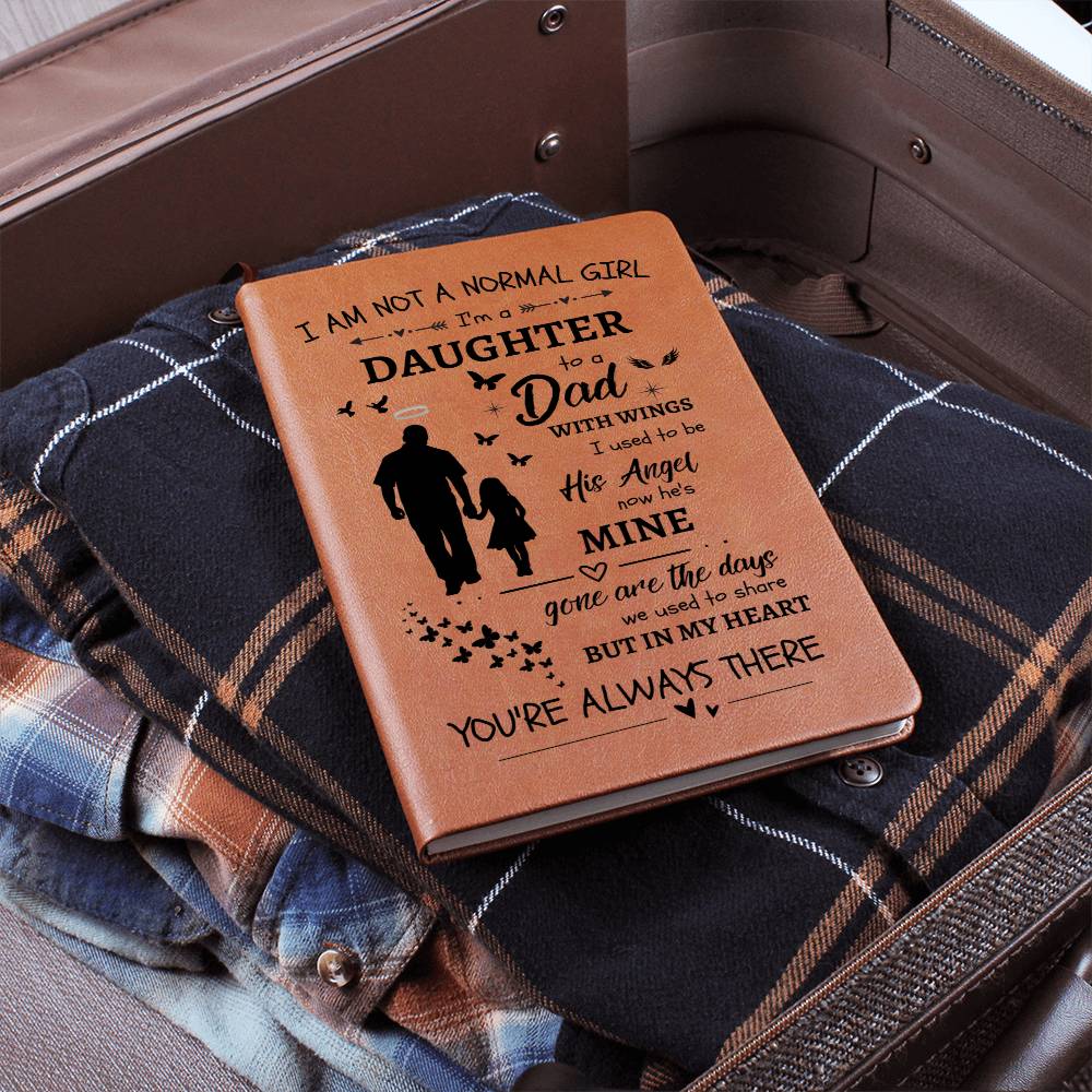 I Am Not A Normal Girl 3 Dad Angel Leather Journal