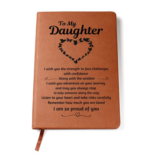 To My Daughter I Am So Proud Of You Vegan Leather Graphic Journal