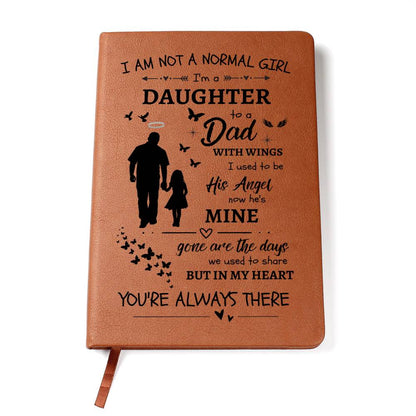 I Am Not A Normal Girl 3 Dad Angel Leather Journal