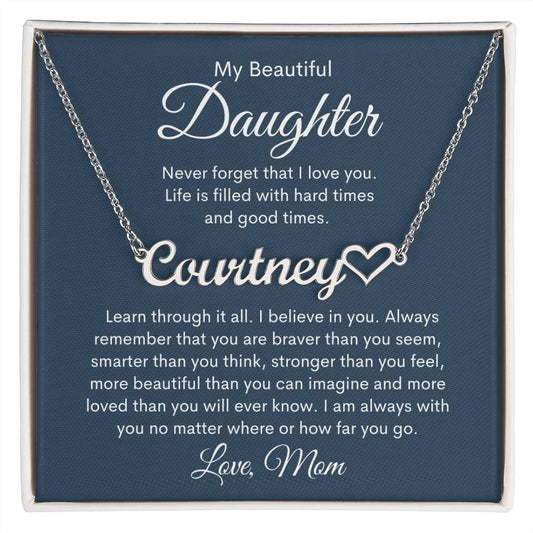 My Beautiful Daughter, Love Mom Personalized Heart Name Necklace